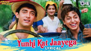 Yunhi Kat Jaayega Safar Saath Chalne Se  Lyrical  Hum Hain Rahi Pyar Ke  Kumar Sanu Alka Yagnik [upl. by Aisya]