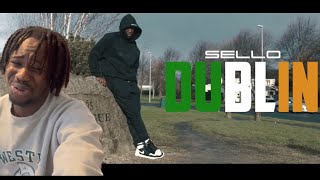 D22 Sello  Dublin m Music Video THE FACE OF IRELAND 🇮🇪 🔥🤫 Reaction [upl. by Katonah970]