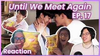 💍 Until We Meet Again ✨ ด้ายแดง Episode 17 Reaction [upl. by Petras613]