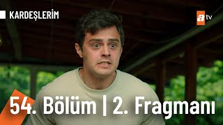 Kardeşlerim 54 Bölüm 2 Fragmanı  Gidin evimden gidin Kardeslerim [upl. by Bridgette797]