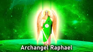 Archangel Raphael  Ask Him To Heal Your Mind Body and Spirit Rejuvenate Your Physical Health ☯173 [upl. by Nada]