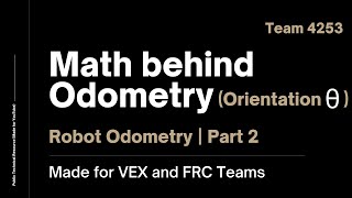 Learn the Math behind Odometry  Essence of Robot Odometry Pt 2 [upl. by Ahsieuqal]