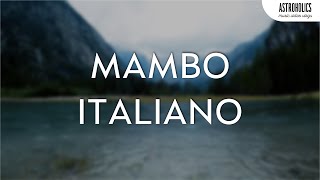 Mambo Italiano  Dean Martin  Lyrics [upl. by Ardnaik]