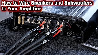 How To Wire Speakers and Subwoofers to Your Amplifier  2 3 4 and 5 Channel  Bridged Mode [upl. by Aerahs]