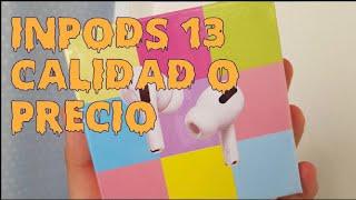 Audífonos tipo Airpods Pro  Inpods 13 ¿Valen la pena [upl. by Raama]