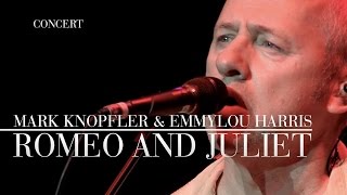 Mark Knopfler amp Emmylou Harris  Romeo And Juliet Real Live Roadrunning  Official Live Video [upl. by Cirderf]