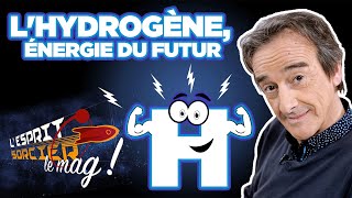 LHydrogène  énergie du futur   LEsprit Sorcier le mag avec Fred Courant [upl. by Leikeze]