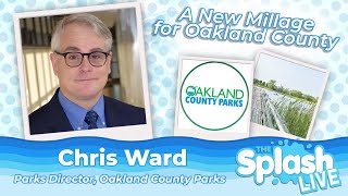 Impacting and Improving Oakland County’s Parks For the Better  Chris Ward [upl. by Navac]