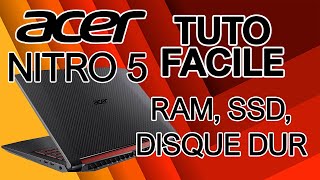 Acer Nitro 5  Upgrade RAM Disque dur SSD Tuto facile [upl. by Adlen988]