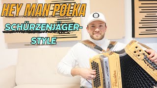 Hey Man Polka Schürzenjäger Style  Steirische Harmonika [upl. by Helve550]