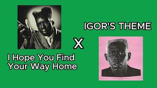 I Hope You Find Your Way Home X IGORS THEME [upl. by Fanni]