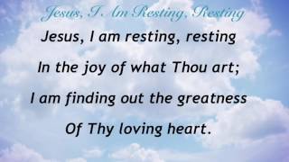 Jesus I Am Resting Resting Presbyterian Hymnal 503 [upl. by Treva]