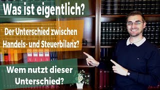 Der einfache Unterschied zwischen der Steuerbilanz und Handelsbilanz [upl. by Annavaig]