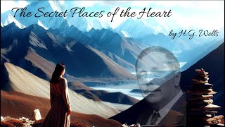 The Secret Places of the Heart Audiobook by HG Wells read by Various [upl. by Eirrej]