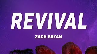 Zach Bryan  Revival Lyrics [upl. by Tirma]