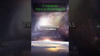 Repite estas tres palabras para activar la abundancia y prosperidad en tu vida [upl. by Figueroa]