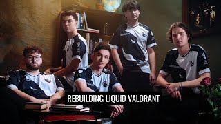 Rebuilding Team Liquids Valorant Roster [upl. by Allegna]