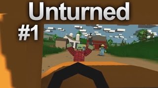 Unturned  Ep 1  Nouvelle série [upl. by Delp]