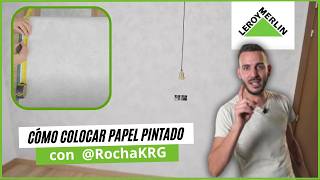 Cómo colocar papel pintado con RochaKRG  LEROY MERLIN [upl. by Kenton838]