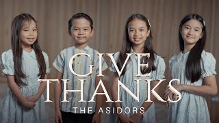 Give Thanks  THE ASIDORS 2024 COVERS  Christian Worship Songs [upl. by Harlan]