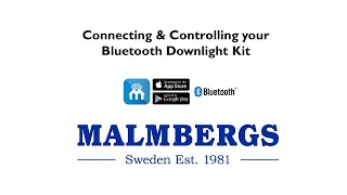 Connecting amp Controlling your Malmbergs Bluetooth Downlight Kits EN [upl. by Bard285]