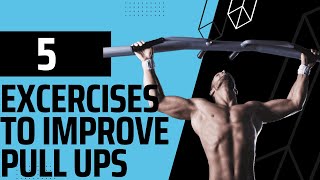 5 Exercises To Improve Your Pull Ups [upl. by Catton]