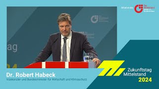 Zukunftstag Mittelstand 2024  Keynote Dr Robert Habeck MdB [upl. by Itirp]