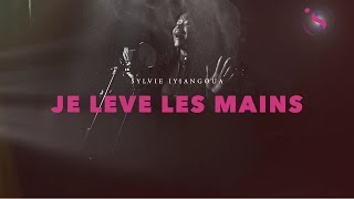 Sylvie IYIANGOUA  Je lève les mains Official lyrics video [upl. by Adnolohs]