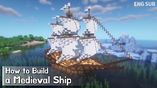 Minecraft How To Build an Epic Medieval Ship Tutorial Building Tutorial 2  마인크래프트 건축 범선 [upl. by Lleinnad]