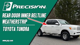 2004  2006 Toyota Tundra Rear Door Beltline Weatherstrip [upl. by Enawd187]