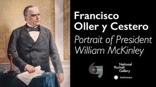 Francisco Oller y Cestero President William McKinley [upl. by Januisz]