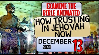 🔵 HOW TRUSTING IN JEHOVAH NOW ✅ EXAMINE THE BIBLE ANIMATED [upl. by Mott745]