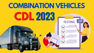 CDL EXAM 2023 COMBINATION VEHICLESQUESTIONS AND ANSWERS CDL DMV [upl. by Atirabrab494]