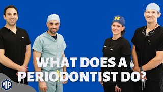 What Type of Procedures Do Periodontists Perform [upl. by Elleinwad939]