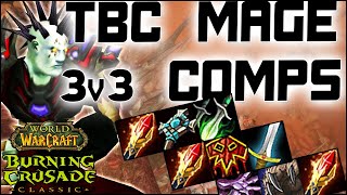 What are the best TBC 3v3 arena mage comps [upl. by Oirazan132]