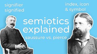 Semiotic Analysis  Ferdinand de Saussure amp Charles Sanders Pierce Theories Explained for Beginners [upl. by Huber748]