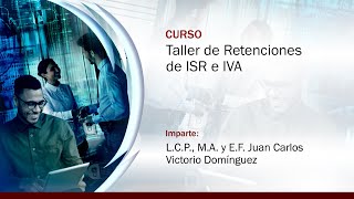 Taller de Retenciones de ISR e IVA [upl. by Yssirhc]