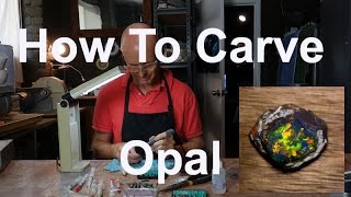 How To Carve Or Dremel Polish Opal Tips and tricks [upl. by Normak]