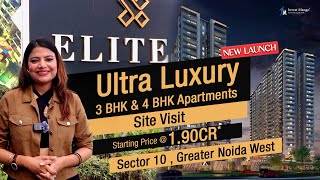 Elite X Greater Noida West  Premium 3 amp 4 BHK Apartments  LowDensity Living in Greater Noida [upl. by Sirdi]