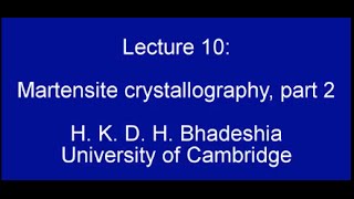 Martensite Crystallography part 2 [upl. by Belamy]