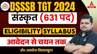 DSSSB TGT Vacancy 2024  DSSSB TGT Sanskrit Syllabus amp Eligibility Criteria 2024 [upl. by Lonnie409]