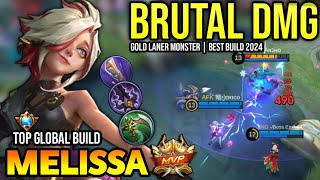 MELISSA BEST BUILD 2024  TOP GLOBAL MELISSA GAMEPLAY  MOBILE LEGENDS✓ [upl. by Asena850]