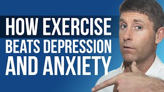 How Exercise Beats Depression and Anxiety [upl. by Leivad]