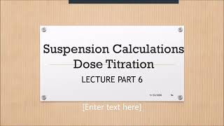 Suspension Calculations Dose Trituration [upl. by Luaped]