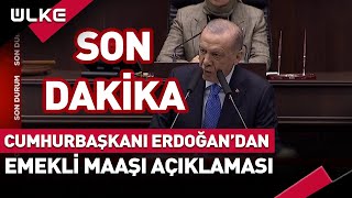 SONDAKİKA Cumhurbaşkanı Erdoğandan Emekli Maaşı Açıklaması [upl. by Rednirah]