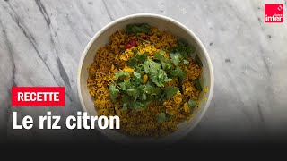 Riz citron  Les recettes de FrançoisRégis Gaudry [upl. by Alrzc]