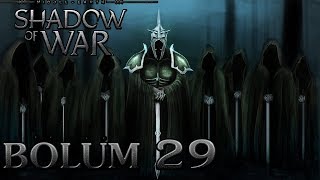 NAZGULLARIN GERÇEK YÜZÜ ELTARIEL GÖREVLERİ  Middle Earth Shadow of War Türkçe 29 [upl. by Eignav]