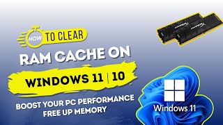 How to Clear RAM Cache on Windows 11  Easy Steps for a Faster PC [upl. by Anirbaz]