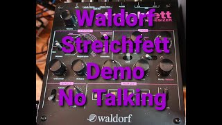 Waldorf Streichfett Demo No talking [upl. by Eissirc]