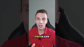 Czy na złocie można stracić [upl. by Assek]